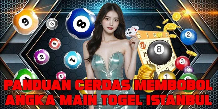 Panduan Cerdas Membobol Angka Main Togel Istanbul 