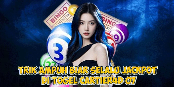 Trik Ampuh Biar Selalu Jackpot di Togel Cartier4D 07