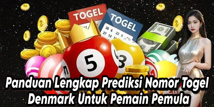Panduan Lengkap Prediksi Nomor Togel Denmark Untuk Pemain Pemula